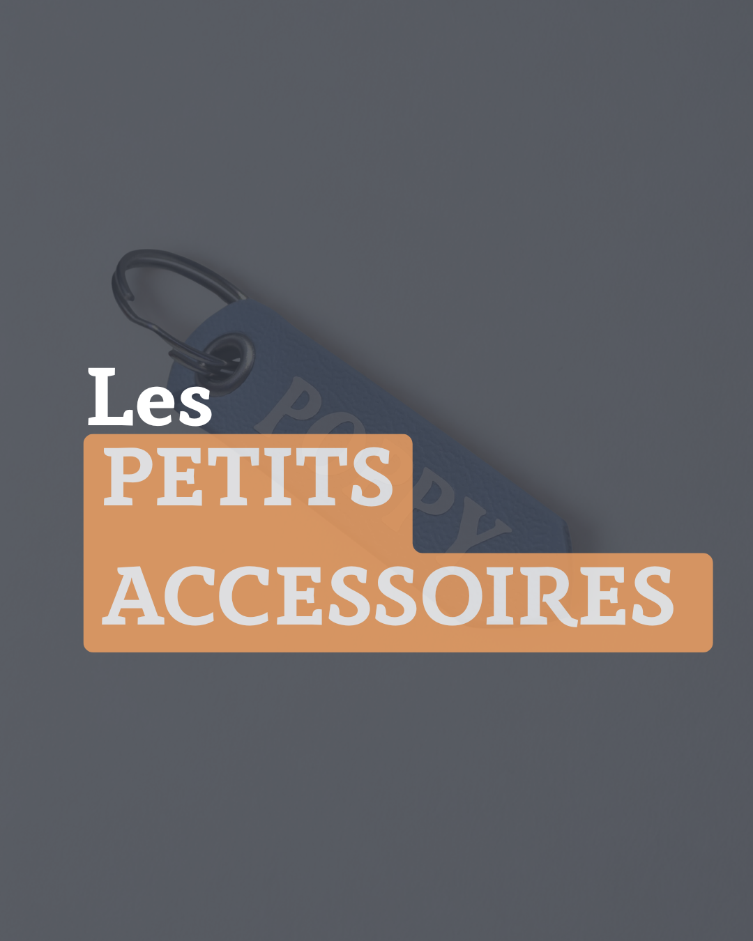 Petits accessoires